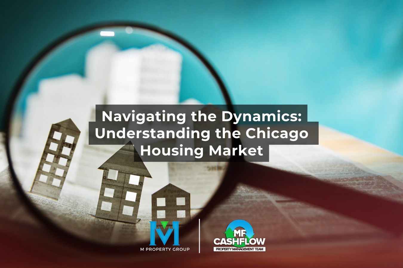 Navigating the Dynamics: Understanding the Chicago Housing Market